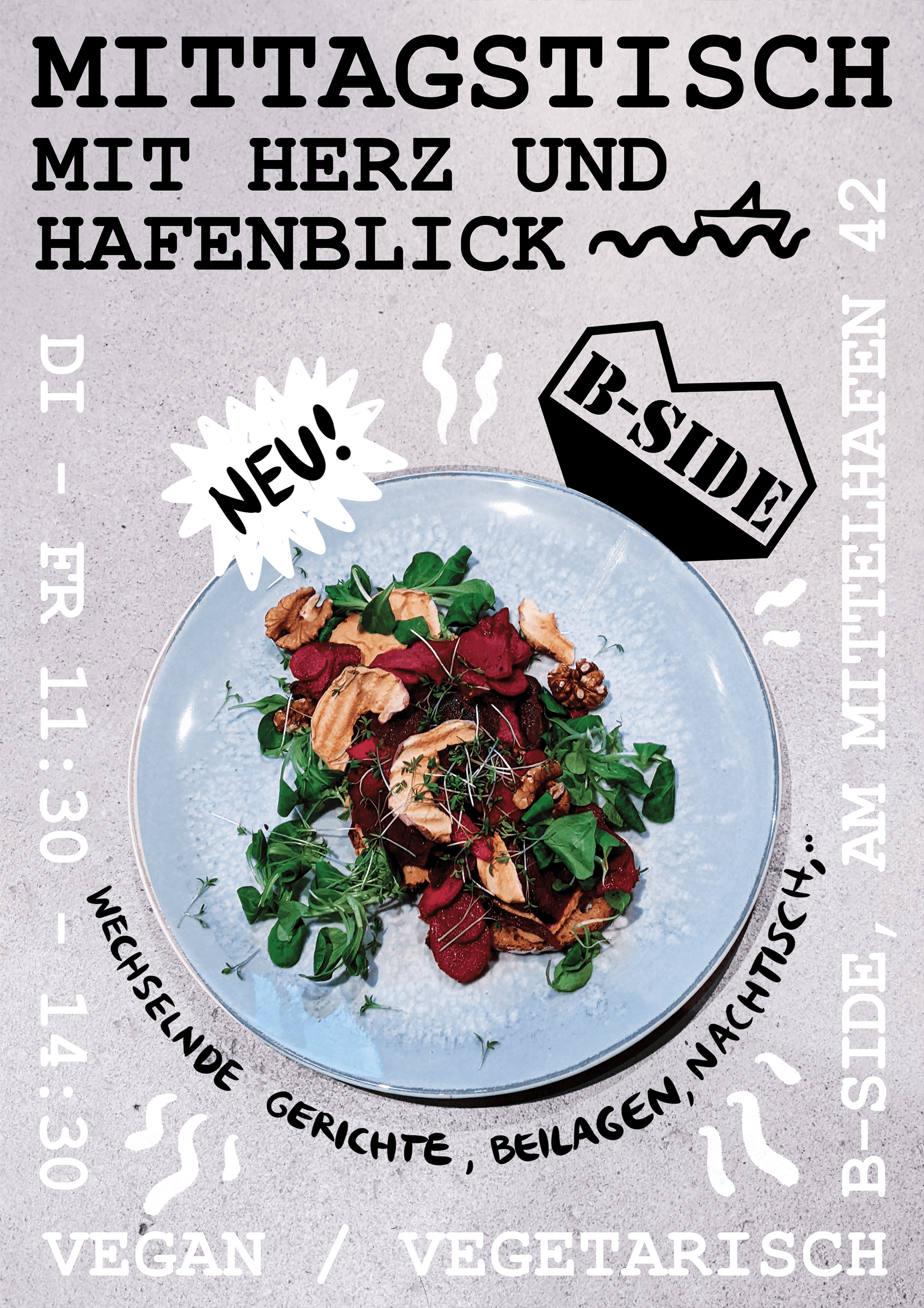 Ein Plakat, das den Mittagstisch in der B-Side bewirbt. Zu sehen ist ein Gericht mit dem Text: "Dienstag bis Freitag 11:30 bis 14:30 Uhr. vegan/vegetarisch".
