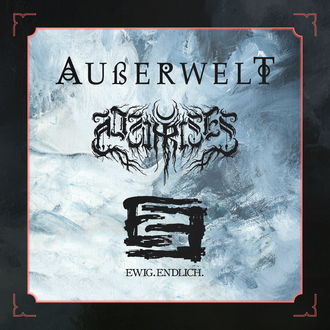 AUßERWELT + NO SUN RISES + EWIG.ENDLICH (Post/Black/Progressive Metal)