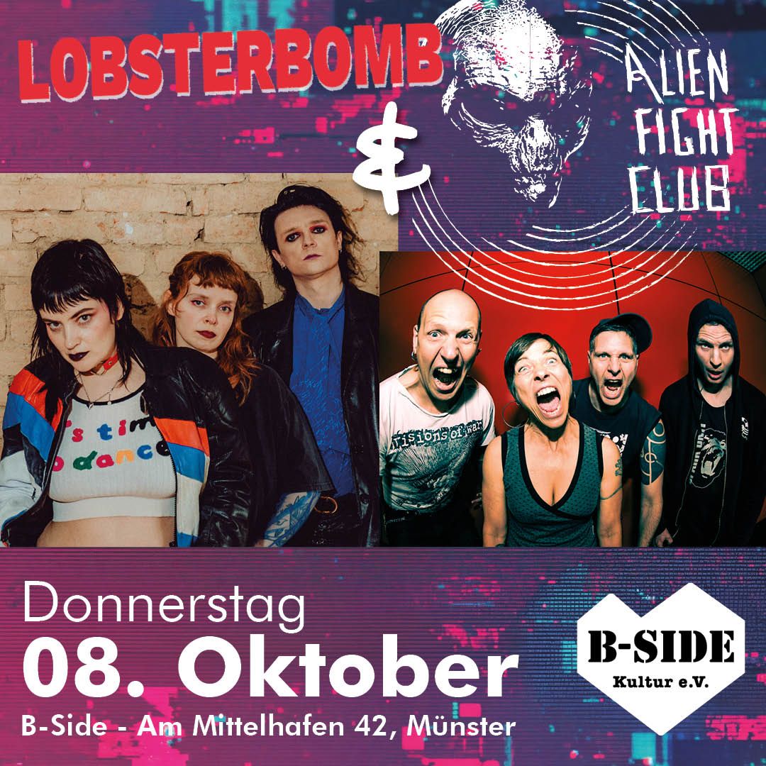 LOBSTERBOMB & Alien Fight Club in der B-Side - 08. Oktober 2026